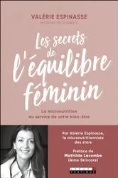 Book cover of Les secrets de l'équilibre féminin by Valérie Espinasse