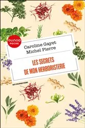 Book cover of Les secrets de mon herboristerie by Caroline Gayet
