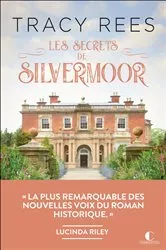 Book cover of Les secrets de Silvermoor by Tracy Rees