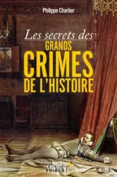Book cover of Les secrets des grands crimes de l'Histoire by Unknown