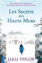 Book cover of Les secrets des hauts murs by Lulu Taylor