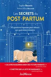Book cover of Les secrets du post-partum by Sophie Baconin