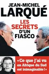 Book cover of Les secrets d'un fiasco by Unknown