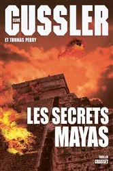 Book cover of Les secrets mayas by Clive Cussler