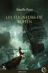 Book cover of Les Seigneurs de Bohen by Estelle Faye