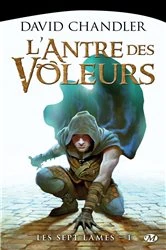 Book cover of Les Sept Lames, T1 : L'Antre des voleurs by David Chandler