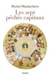 Book cover of Les sept péchés capitaux by Michel Wackenheim