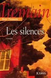 Book cover of Les silences by Rose Tremain