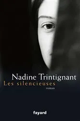 Book cover of Les silencieuses by Nadine Trintignant
