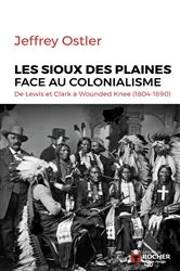 Book cover of Les Sioux des Plaines face au colonialisme by Jeffrey Ostler