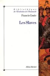 Book cover of Les Slaves by Francis Conte