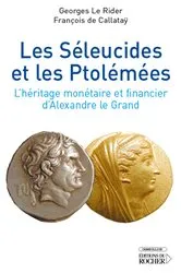 Book cover of Les Séleucides et les Ptolémées by Georges Le Rider