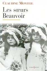 Book cover of Les Soeurs Beauvoir by Claudine Monteil