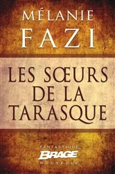 Book cover of Les Soeurs de la Tarasque by Mélanie Fazi