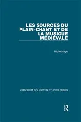 Book cover of Les sources du plain-chant et de la musique médiévale by Michel Huglo
