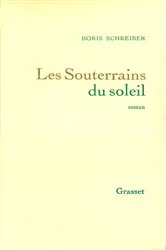 Book cover of Les souterrains du soleil by Boris Schreiber