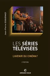 Book cover of Les séries télévisées by Jean-Pierre Esquenazi