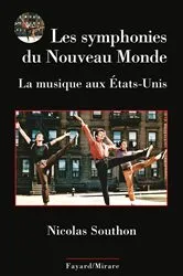 Book cover of Les symphonies du Nouveau Monde by Nicolas Southon