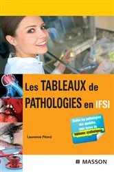 Book cover of Les tableaux de pathologies en IFSI by Laurence Rousseau-Pitard