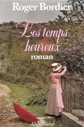 Book cover of Les Temps heureux by Unknown