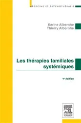 Book cover of Les thérapies familiales systémiques (4th ed.) by Karine Albernhe