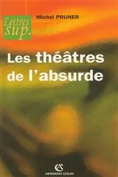 Book cover of Les théâtres de l'absurde by Michel Pruner