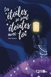 Book cover of Les étoiles se sont éteintes avec toi by Éden Vembaud