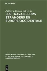 Book cover of Les Travailleurs étrangers en Europe occidentale by Philippe J. Bernard
