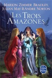 Book cover of Les Trois Amazones (Le Cycle du Trillium, tome 1) by Marion Zimmer Bradley