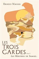 Book cover of Les Trois Gardes T2 by Damien Mauger