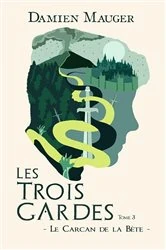 Book cover of Les Trois Gardes T3 by Damien Mauger