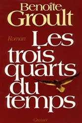 Book cover of Les trois quarts du temps by Unknown