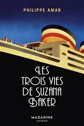 Book cover of Les trois vies de Suzana Baker by Unknown