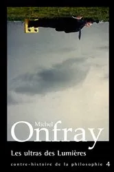 Book cover of Les ultras des lumières by Michel Onfray