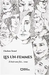 Book cover of Les Un-femmes - Il était une fois... vous by Charlotte Tremel