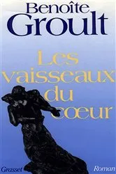 Book cover of Les vaisseaux du coeur by Benoîte Groult
