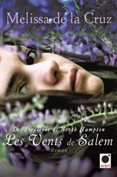 Book cover of Les Vents de Salem (Les sorcières de North Hampton***) by Melissa de la Cruz