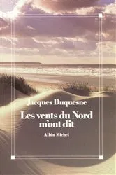 Book cover of Les Vents du Nord m'ont dit by Jacques Duquesne