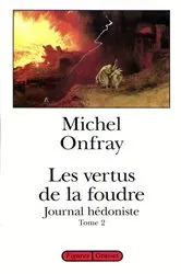 Book cover of Les vertus de la foudre by Michel Onfray