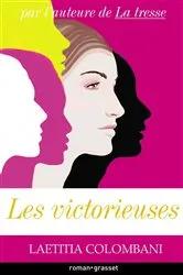 Book cover of Les victorieuses by Laetitia Colombani