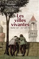 Book cover of Les villes vivantes by Élisabeth Crouzet-Pavan