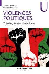 Book cover of Les violences politiques by Xavier Crettiez