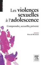 Book cover of Les violences sexuelles à l'adolescence by Pascal Roman