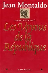 Book cover of Les Voyous de la République by Jean Montaldo