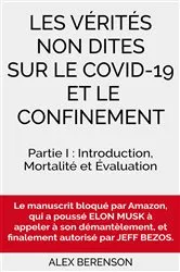 Book cover of Les vérités non dites sur le COVID-19 et le confinement by Alex Berenson