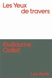Book cover of Les Yeux de travers by Guillaume Collet