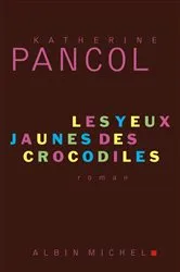 Book cover of Les Yeux jaunes des crocodiles by Unknown