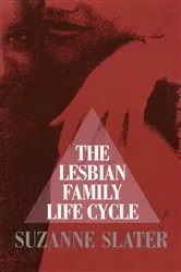 Book cover of Lesbian Family Life Cycle by Suzanne Slater