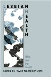 Book cover of Lesbian Health by Phyllis N. Stern