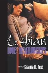 Book cover of Lesbian Love and Relationships by Suzanna Rose